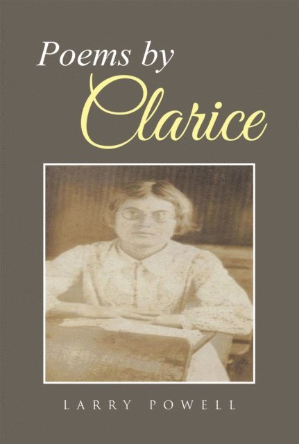 Larry Powell - Poems by Clarice, E-bok