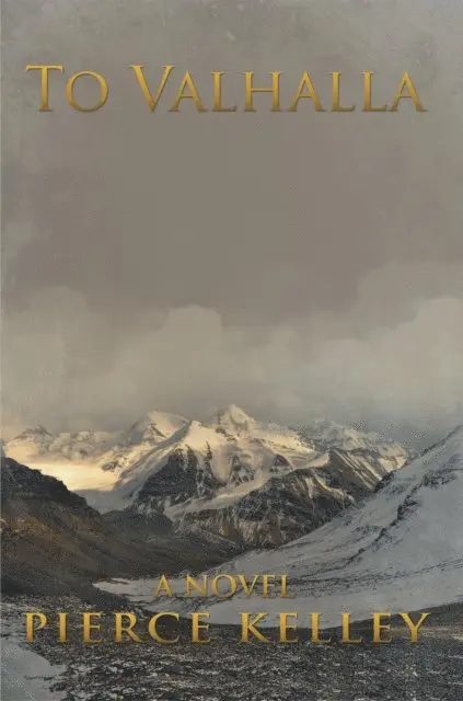 Pierce Kelley - To Valhalla, E-bok. Tillgänglighet: Lägg i varukorg