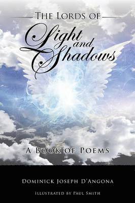 Dominick Joseph D'Angona - Lords of Light And Shadows, Häftad