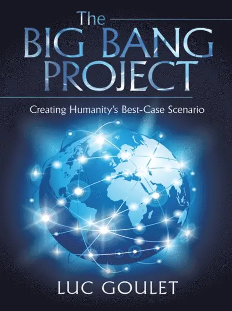 Luc Goulet - Big Bang Project, E-bok. Tillgänglighet: Lägg i varukorg
