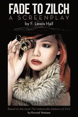 F Lewis Hall - Fade to Zilch, Häftad. Tillgänglighet: Lägg i varukorg