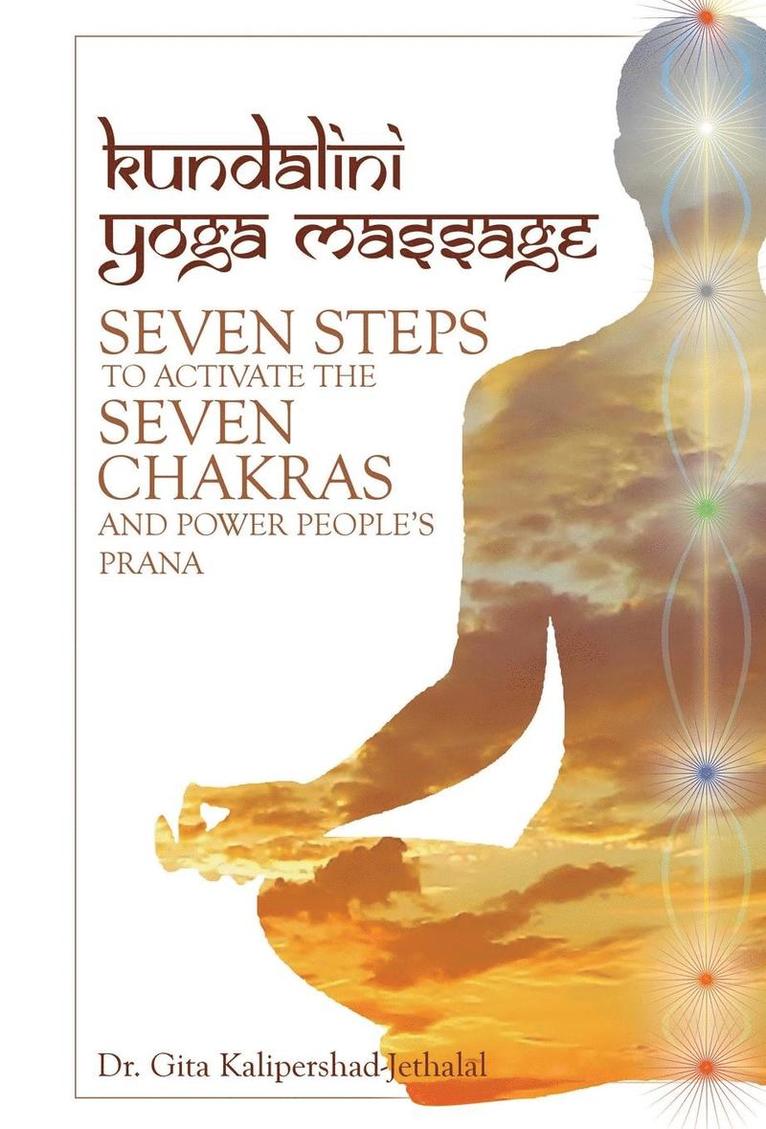 Gita Kalipershad-Jethalal - Kundalini Yoga Massage, Inbunden. Tillgänglighet: Lägg i varukorg