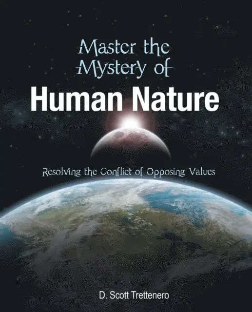D. Scott Trettenero - Master the Mystery of Human Nature, E-bok. Tillgänglighet: Lägg i varukorg