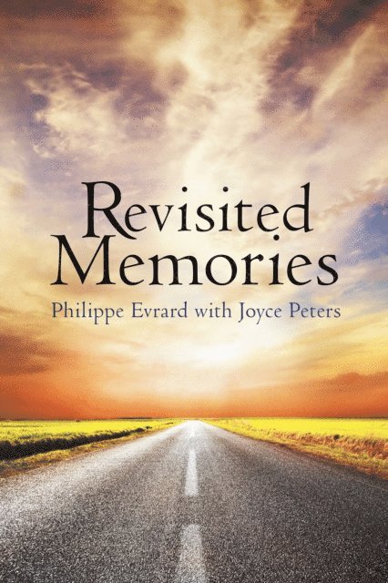 Philippe Evrard, Joyce Peters - Revisited Memories, E-bok