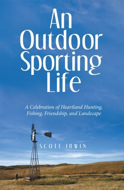 Scott Irwin - Outdoor Sporting Life, E-bok