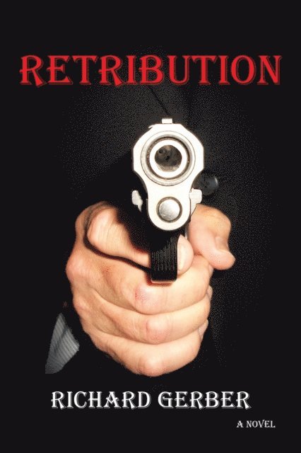 Richard Gerber - Retribution, E-bok