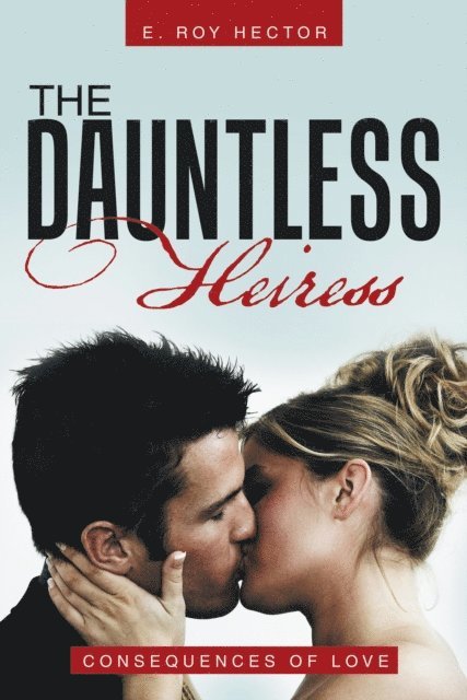 E. Roy Hector - Dauntless Heiress, E-bok. Tillgänglighet: Lägg i varukorg