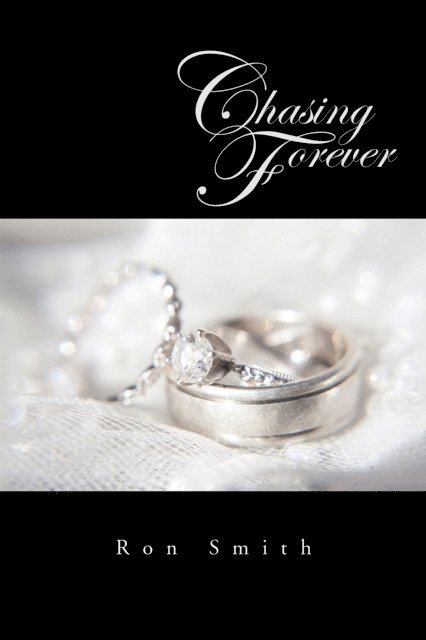 Ron Smith - Chasing Forever, E-bok