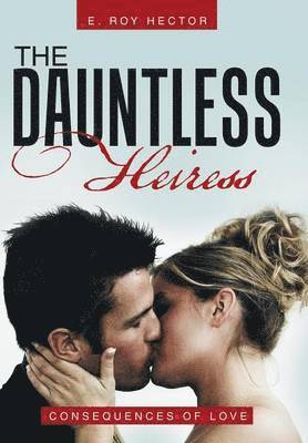 E Roy Hector - Dauntless Heiress, Inbunden. Tillgänglighet: Lägg i varukorg