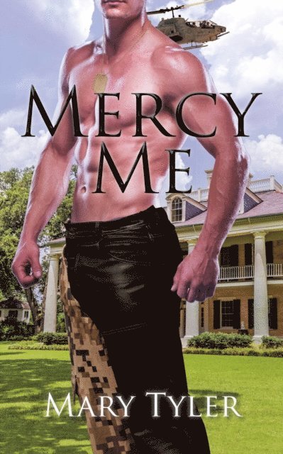 Mary Tyler - Mercy Me, E-bok