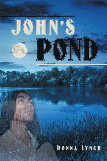 Donna Lynch - John'S Pond, E-bok