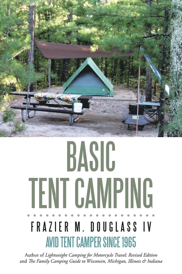 Frazier M Douglass IV - Basic Tent Camping, Häftad. Tillgänglighet: Lägg i varukorg