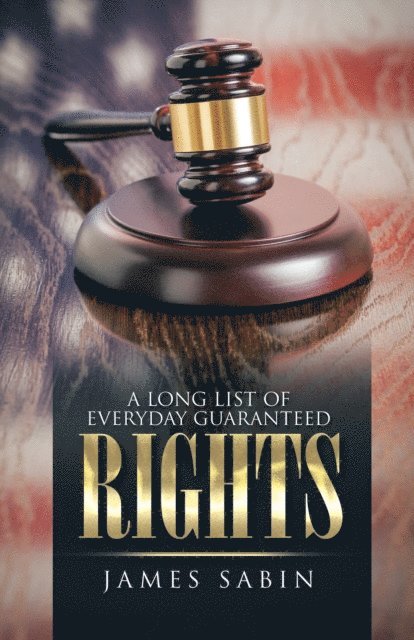 James Sabin - Long List of Everyday Guaranteed Rights, E-bok