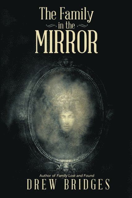 Drew Bridges - Family in the Mirror, E-bok