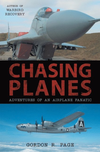 Gordon R. Page - Chasing Planes, E-bok. Tillgänglighet: Lägg i varukorg