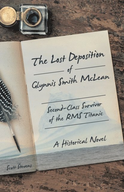 Scott Stevens - Lost Deposition of Glynnis Smith Mclean, Second-Class Survivor of the Rms Titanic, E-bok