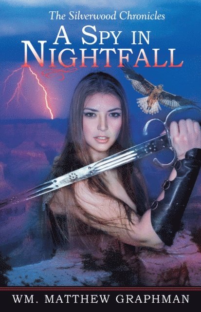 Wm. Matthew Graphman - Spy in Nightfall, E-bok. Tillgänglighet: Lägg i varukorg