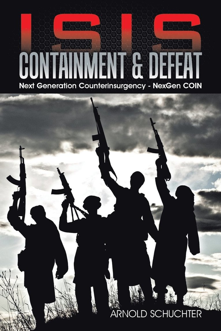 Arnold Schuchter - ISIS Containment & Defeat, Häftad. Tillgänglighet: Lägg i varukorg