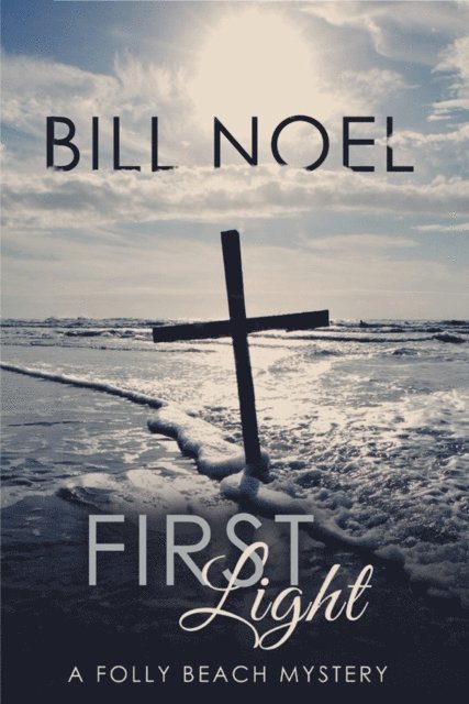 Bill Noel - First Light, E-bok
