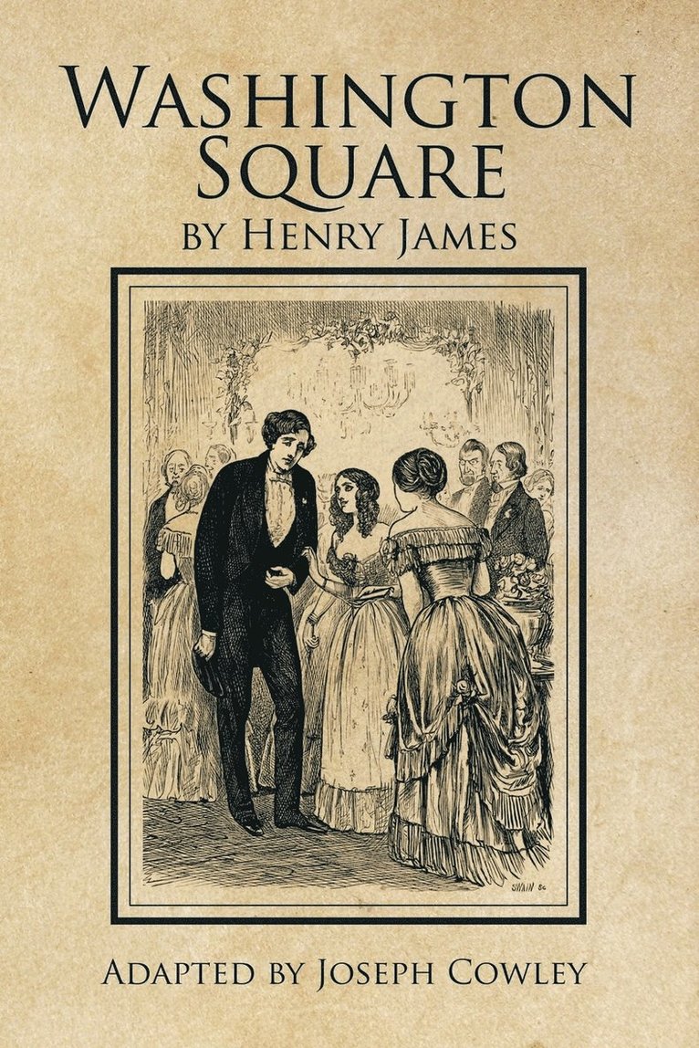 Joseph Cowley - Washington Square by Henry James, Häftad