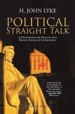 H John Lyke - Political Straight Talk, Häftad. Tillgänglighet: Lägg i varukorg