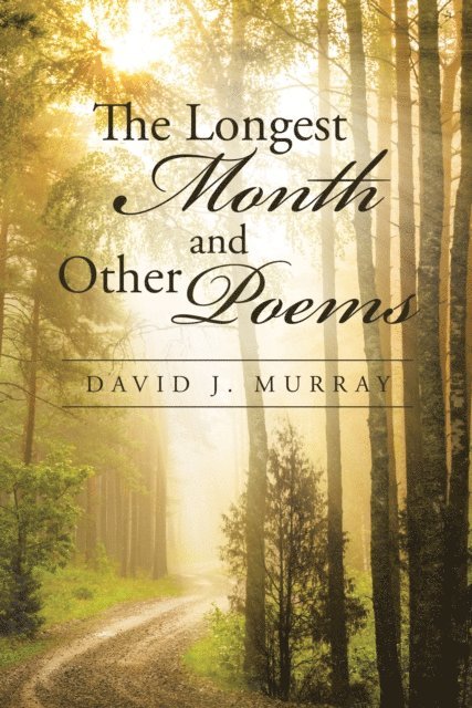 David J. Murray - Longest Month and Other Poems, E-bok
