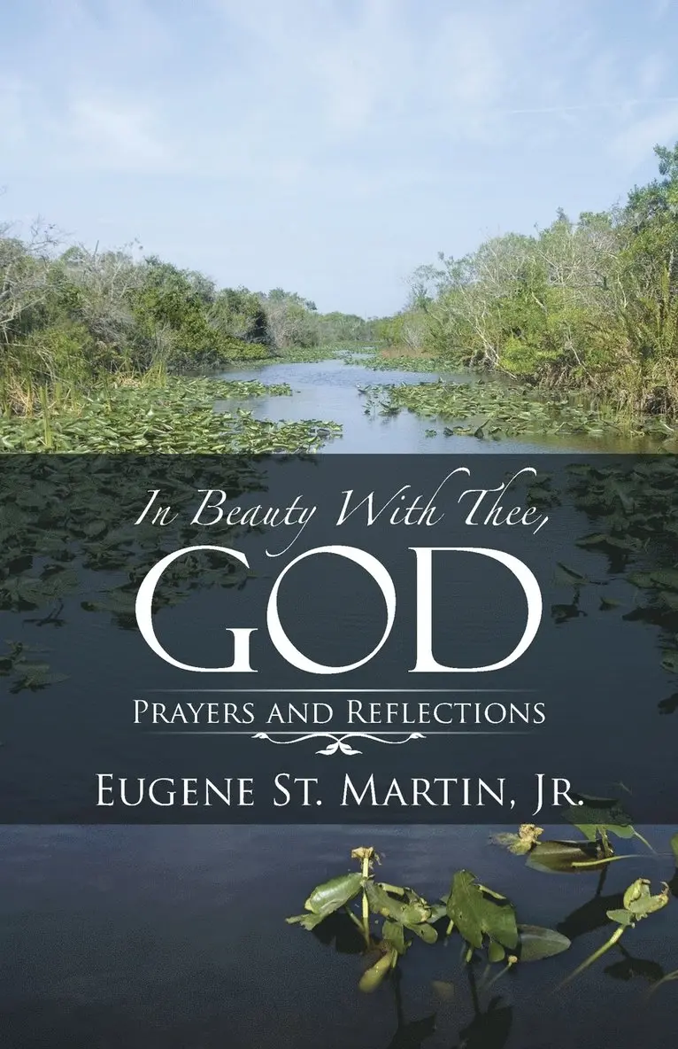 Jr Eugene St Martin - In Beauty With Thee, God, Häftad. Tillgänglighet: Lägg i varukorg