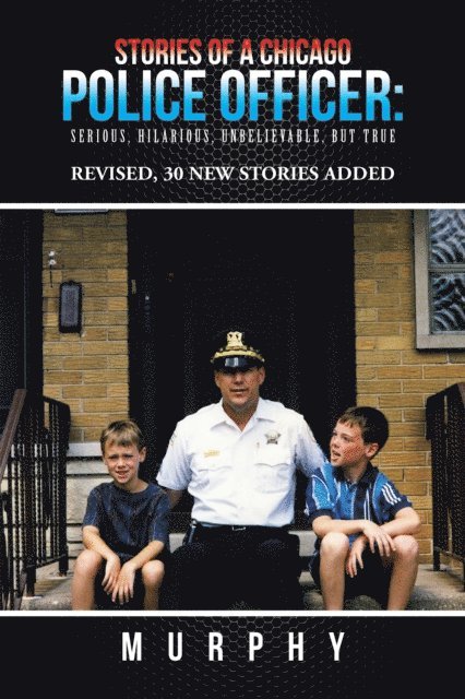 Murphy - Stories of a Chicago Police Officer:, E-bok