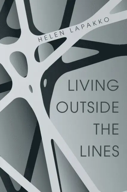 Helen Lapakko - Living Outside the Lines, E-bok. Tillgänglighet: Lägg i varukorg