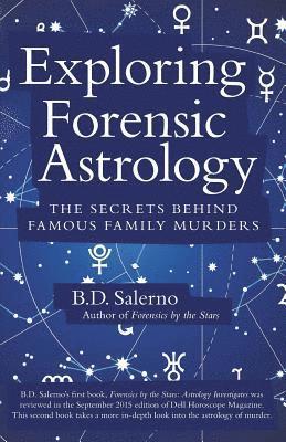 B D Salerno - Exploring Forensic Astrology, Häftad. Tillgänglighet: Lägg i varukorg