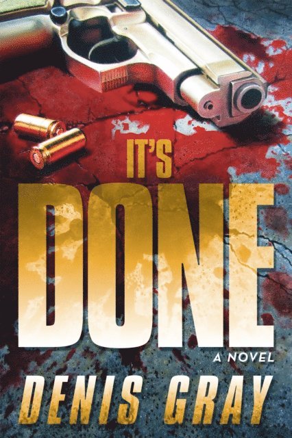 Denis Gray - It'S Done, E-bok