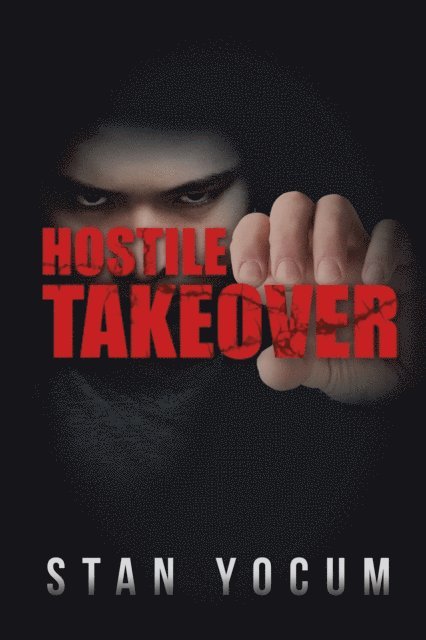 Stan Yocum - Hostile Takeover, E-bok