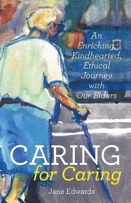Jane Edwards - Caring for Caring, Häftad. Tillgänglighet: Lägg i varukorg