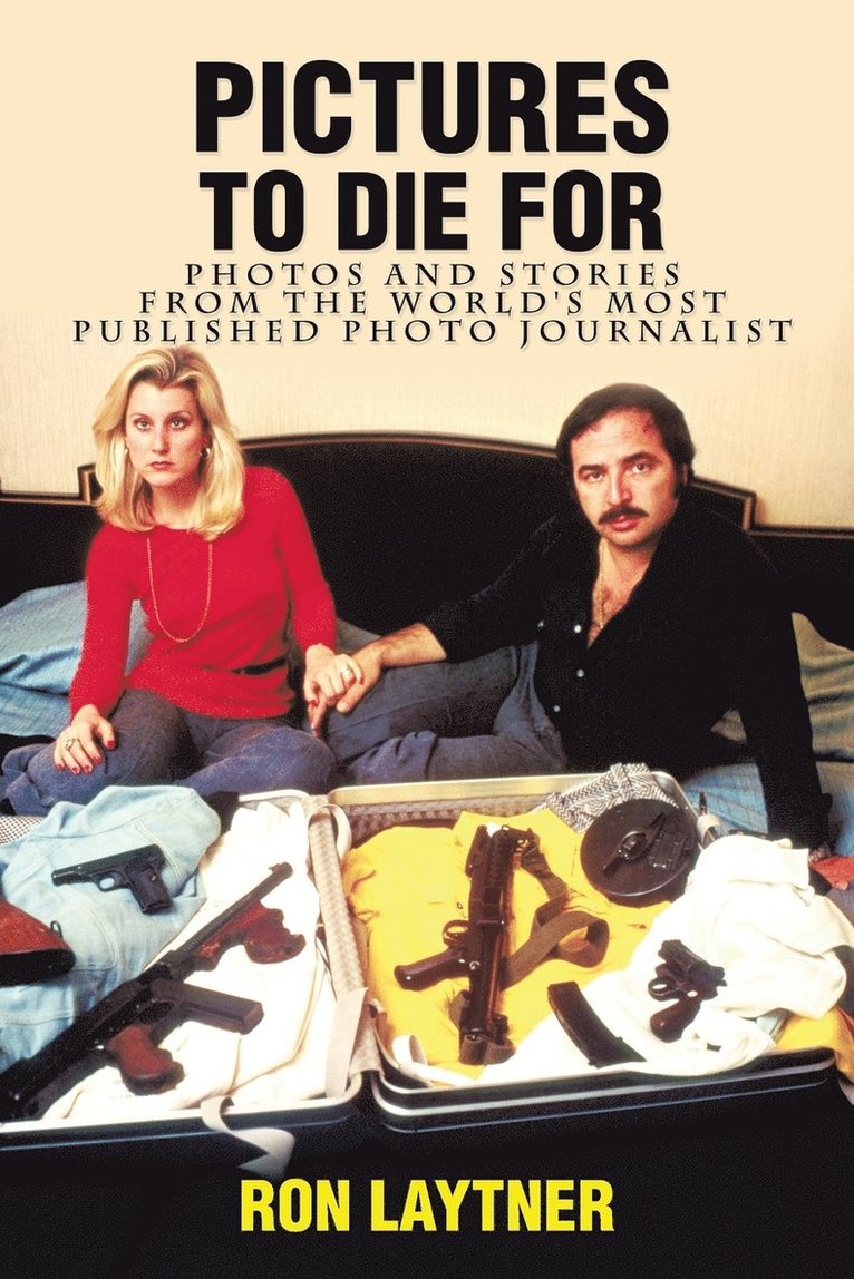Ron Laytner - Pictures to Die For, Häftad. Tillgänglighet: Lägg i varukorg