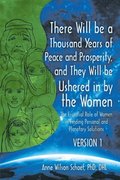 There Will Be a Thousand Years of Peace and Prosperity, and They Will Be Ushered in by the Women - Version 1 & Version 2
