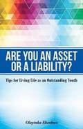 Are You an Asset or a Liability?