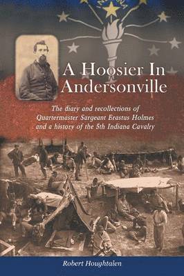 Robert Houghtalen - Hoosier in Andersonville, Häftad. Tillgänglighet: Lägg i varukorg