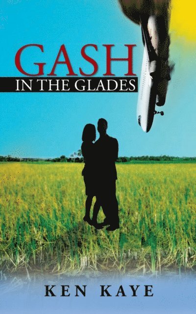 Ken Kay - Gash in the Glades, E-bok