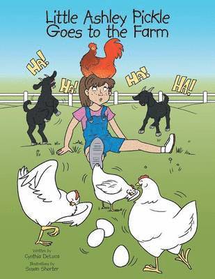 Cynthia DeLuca - Little Ashley Pickle Goes to the Farm, Häftad. Tillgänglighet: Lägg i varukorg