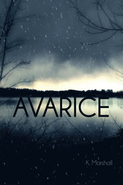 K. Marshall - Avarice, E-bok