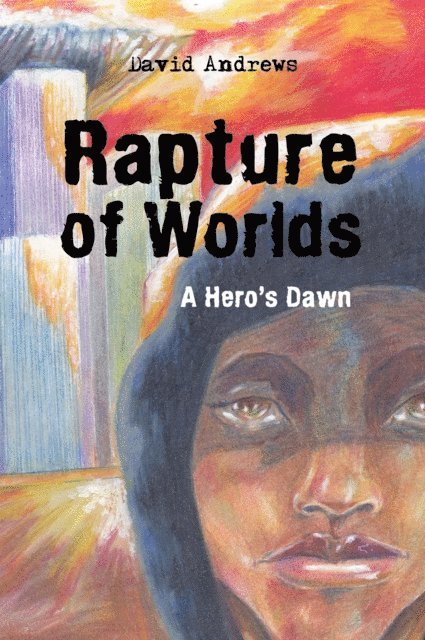 David Andrews - Rapture of Worlds, E-bok