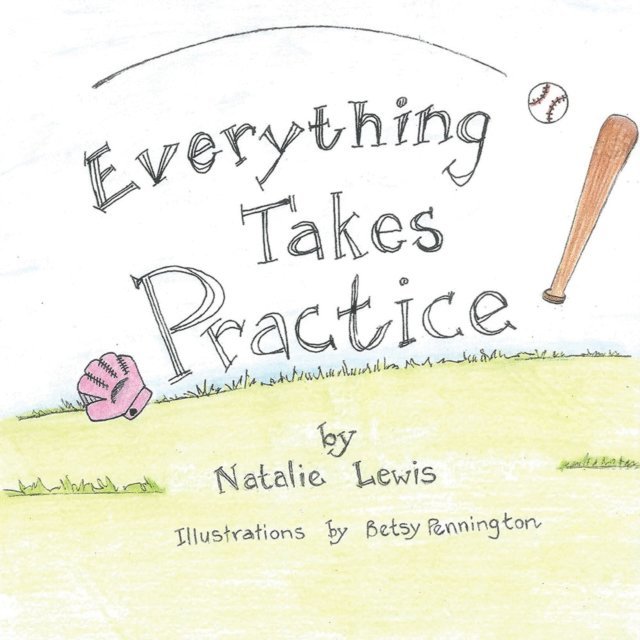 Natalie Lewis - Everything Takes Practice, E-bok
