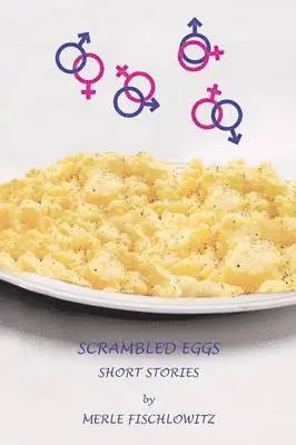 Merle Fischlowitz - Scrambled Eggs Short Stories, Häftad. Tillgänglighet: Lägg i varukorg
