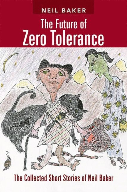 Neil Baker - Future of Zero Tolerance, E-bok