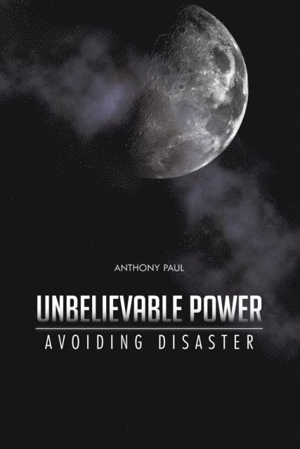 Anthony Paul - Unbelievable Power, E-bok