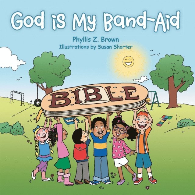 Phyllis Z. Brown - God Is My Band-Aid, E-bok
