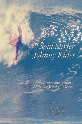 Bill Missett - Soul Surfer Johnny Rides, Häftad. Tillgänglighet: Lägg i varukorg