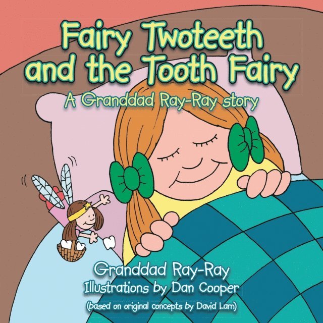 Raymond John Pine - Fairy Two Teeth, E-bok