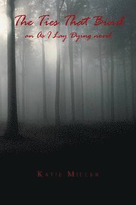 Katie Miller - Ties That Bind, Häftad