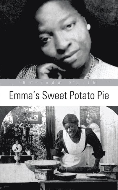 Belinda Smith - Emma's Sweet Potato Pie, E-bok